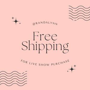 FREE SHIPPING FOR LIVE SHOW